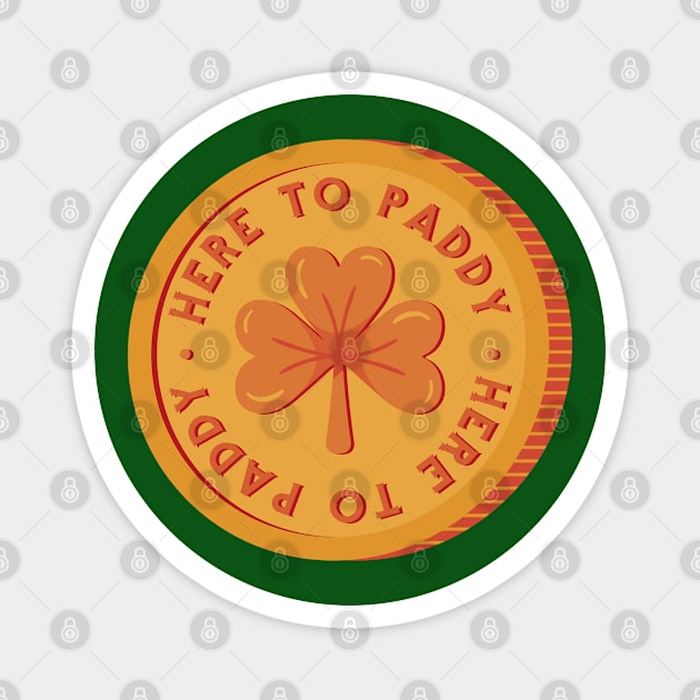 Here To Paddy I Cool Irish St Patrick's Day Magnet by az_Designs